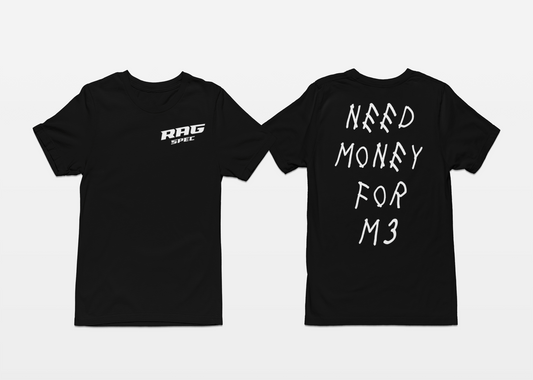 Need Money For M3 Tee